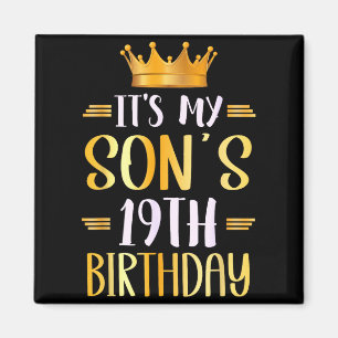 Es ist der 19. Geburtstag meines Sohnes Herzlichen Magnet