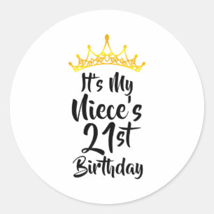 Es ist der 21. Geburtstag meiner Nichte Crown Herz Runder Aufkleber
