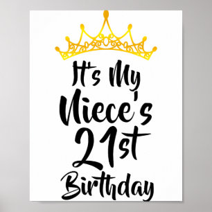 Es ist der 21. Geburtstag meiner Nichte Krone Glüc Poster