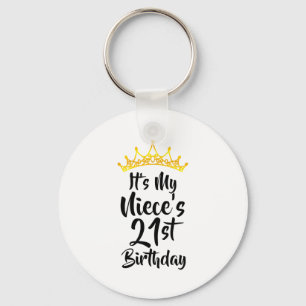 Es ist der 21. Geburtstag meiner Nichte Krone Glüc Schlüsselanhänger