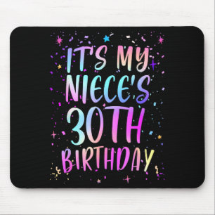 Es ist der 30. Geburtstag meiner Nichte Buntes Hap Mousepad