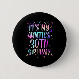 Es ist der 30. Geburtstag meiner Tante Buntes Happ Button