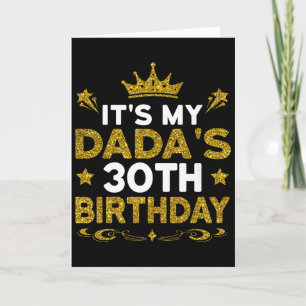 Es ist der 30. Geburtstag meines Dadas Froher Gebu Karte