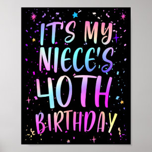 Es ist der 40. Geburtstag meiner Nichte Buntes Hap Poster