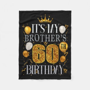 Es ist der 60. Geburtstag meines Bruders Herzliche Fleecedecke