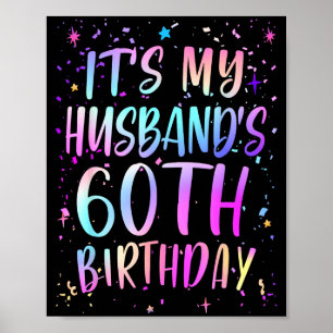 Es ist der 60. Geburtstag meines Mannes Bunt Glück Poster