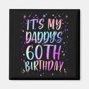 Es ist der 60. Geburtstag meines Vaters Buntes Hap Magnet