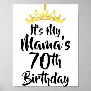 Es ist der 70. Geburtstag meiner Mama Krone Glückl Poster