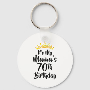 Es ist der 70. Geburtstag meiner Mama Krone Glückl Schlüsselanhänger