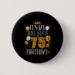 Es ist der 75. Geburtstag meiner großen Schwester Button