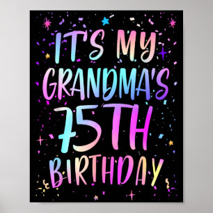 Es ist der 75. Geburtstag meiner Oma Bunter Glückl Poster
