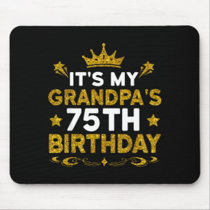 Es ist der 75. Geburtstag meines Opas Herzlichen G Mousepad