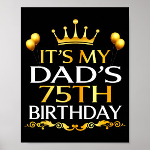 Es ist der 75. Geburtstag meines Vaters Herzlichen Poster