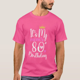 Es ist der 80. Geburtstag meiner Mutter 1944, 80. T-Shirt