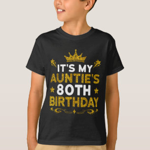 Es ist der 80. Geburtstag meiner Tante Herzlichen T-Shirt