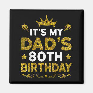 Es ist der 80. Geburtstag meines Vaters Herzlichen Magnet