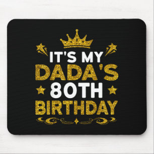 Es ist der 80. Geburtstag meines Vaters Herzlichen Mousepad