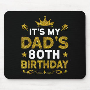Es ist der 80. Geburtstag meines Vaters Herzlichen Mousepad