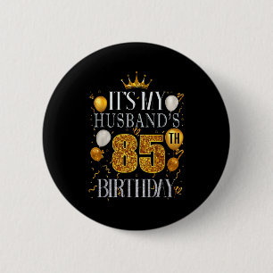 Es ist der 85. Geburtstag des Ehemanns Glückliche Button