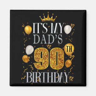 Es ist der 90. Geburtstag meines Vaters Alles Gute Magnet