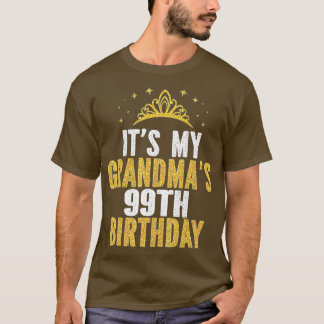 Es ist der 99. Geburtstag meiner Oma, 99 Jahre alt T-Shirt