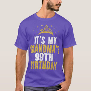 Es ist der 99. Geburtstag meiner Oma 99 Jahre alte T-Shirt