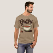 Es ist der ganze Gravy Funny Erntedank T-Shirt (Vorne ganz)