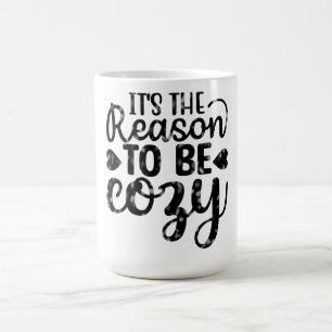 Es ist der Grund, gemütlich zu sein Kaffeetasse