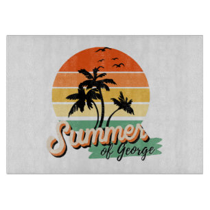 Es ist der Sommer von George Schneidebrett