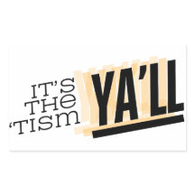 Es ist der 'Tism Ya'll