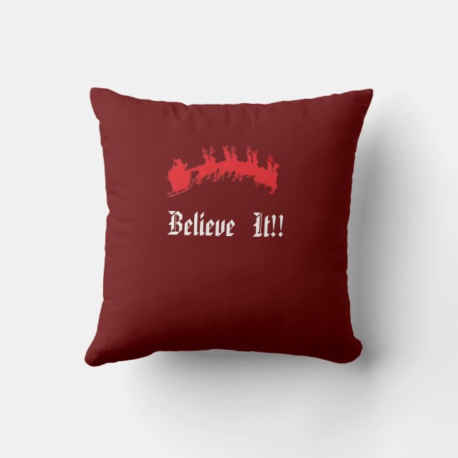 Es ist der Weihnachtsgeist - Glauben Sie es Kissen (Rückseite)