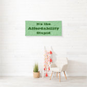 Es ist die Erschwinglichkeit Dummkopf Banner (Insitu)