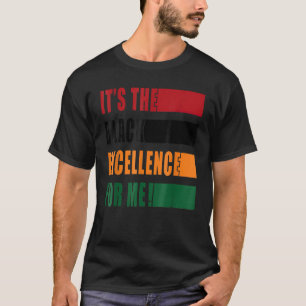 Es ist die Exzellenz für mich Melanin Black Revolu T-Shirt