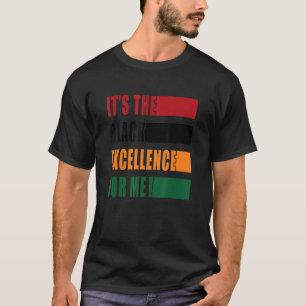 Es ist die Exzellenz für mich Melanin Black Revolu T-Shirt