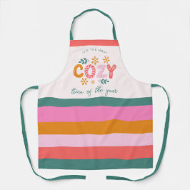 Es ist die gemütlichste Zeit des Jahres Schürze