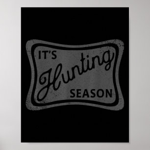 Es ist die Jagdsaison, in der Deer Duck Dove Jagd Poster
