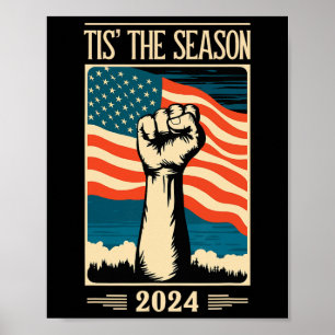Es ist die Jahreszeit 2024 Wahl Republikanische Un Poster