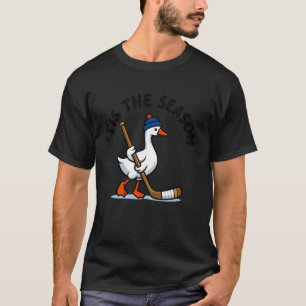 Es ist die Jahreszeit Gans Hockey Lustige Hockey-S T-Shirt