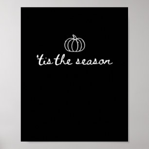 Es ist die Jahreszeit Kürbis Herbst Thanksgiving Poster