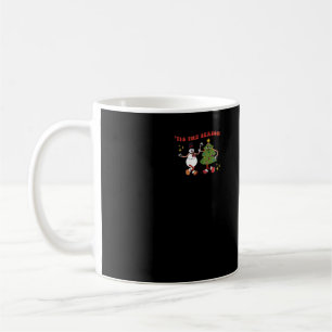 Es ist die Jahreszeit Weihnachtsbaumfreunde Klassi Kaffeetasse