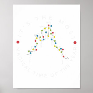 Es ist die magischste Zeit des Jahres Weihnachten. Poster