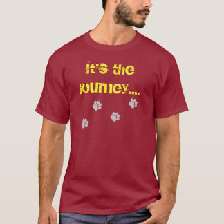 Es ist die Reise… nicht der Bestimmungsort T-Shirt