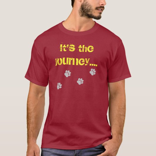 Es ist die Reise… nicht der Bestimmungsort T-Shirt (Vorderseite)