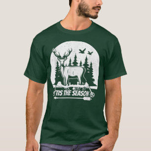 Es ist die Saison Bogenjagd Hirschjagd Geschenk T-Shirt