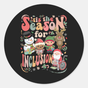 Es ist die Saison der Inklusion Weihnachten Sped L Runder Aufkleber