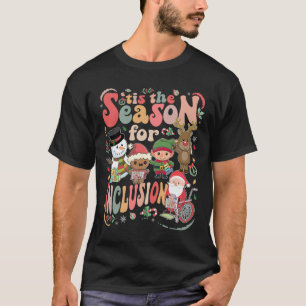 Es ist die Saison der Inklusion Weihnachten Sped L T-Shirt