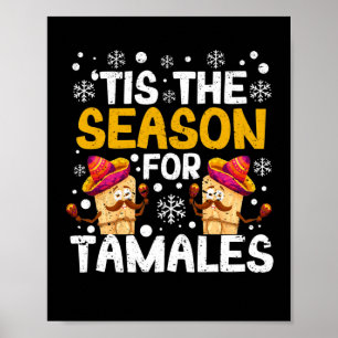 Es ist die Saison für tamales Funny mexikanisch Poster