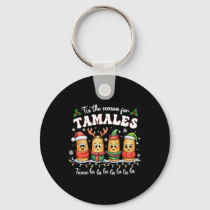 Es ist die Saison für Tamales mexikanisches Weihna Schlüsselanhänger
