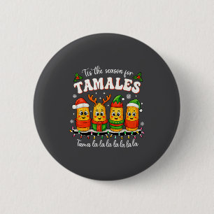 Es ist die Saison für Tamales Weihnachten Mexikani Button