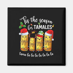Es ist die Saison für Tamales Weihnachten Mexiko Magnet